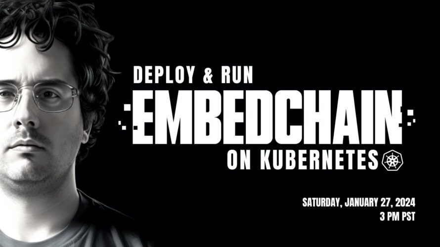 Deploy and run Embedchain apps on Kubernetes