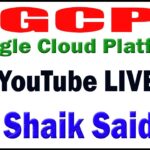 GCP (Google Cloud Platform) tutorials by Mr. Shaik Saidhul Sir