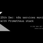 Hands on session on kubernetes services monitoring with Prometheus stack
