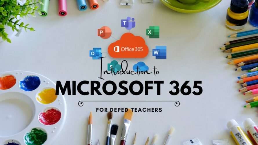 Introduction to Microsoft 365 for Deped Teachers