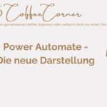 M365 Coffee Corner | Power Automate – Der neue Designer
