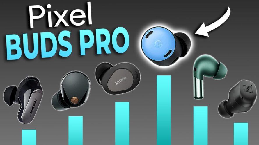 MASSIVELY UPDATED! Google Pixel Buds Pro (VS THE BEST)