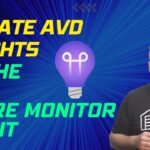 Migrate AVD Insights to the New Azure Monitor Agent