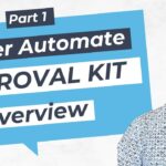 Power Automate Approval Kit – Overview | Part 1