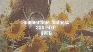 SUMMERTIME SADNESS~ SSO MEP 6/9 Parts taken || Check description