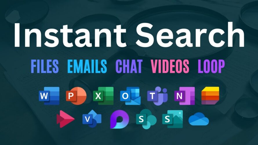 Search everything instantly in Office 365 – Files, Emails, Chats, Videos, Images