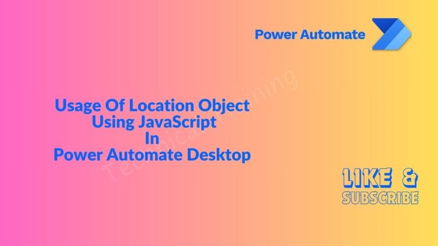 Usage Of Location Object In Power Automate Desktop