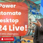 🔴 Discover the Future: Microsoft Power Automate Desktop 2024 Update – Live Walkthrough & Q&A