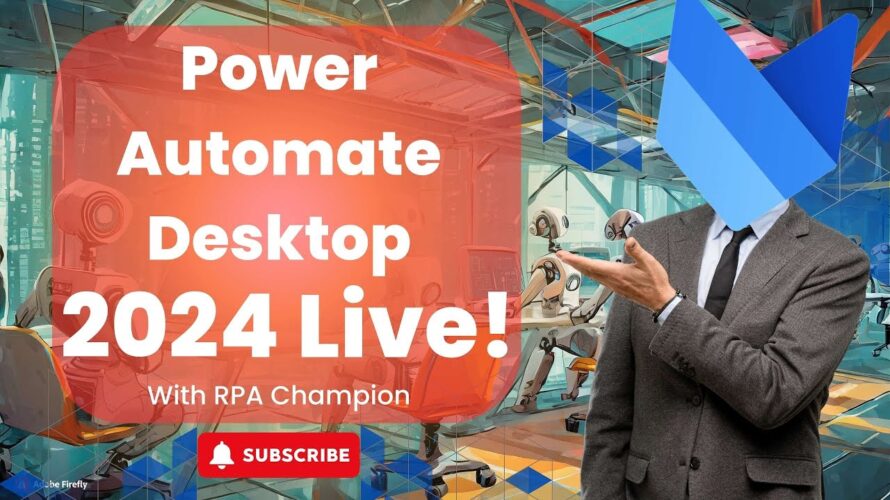 🔴 Discover the Future: Microsoft Power Automate Desktop 2024 Update – Live Walkthrough & Q&A