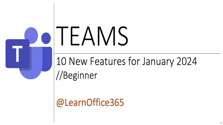 10 New Features in Microsoft Teams for 2024 – Quick Tutorial
