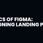 Basics of Figma: Desigining Landing Page @DzinrMacha