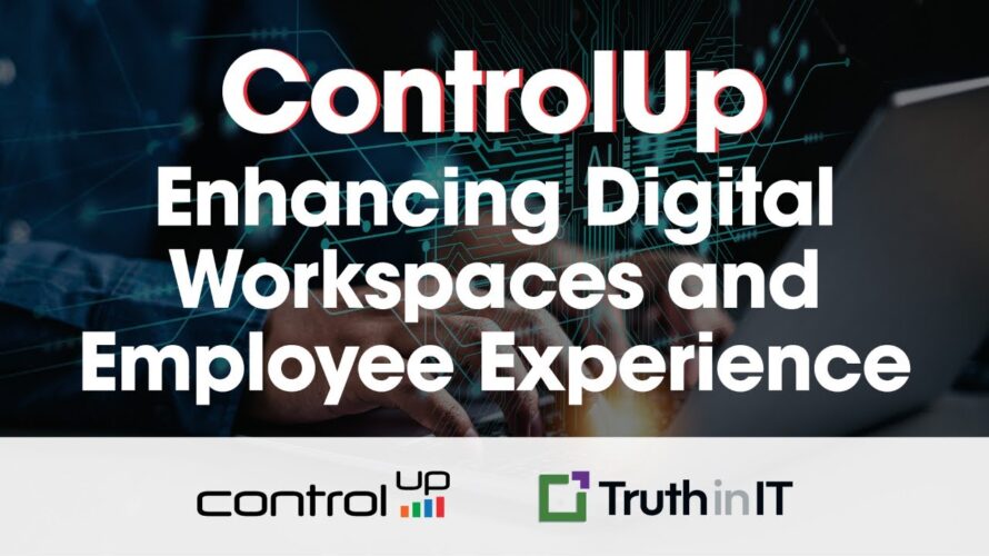 ControlUp: Enhancing Digital Workspaces and Employee Experience