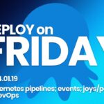 Deploy on Friday, Ep. 42 (January 19, 2024) — Kubernetes pipelines; events; joys/pains of DevOps