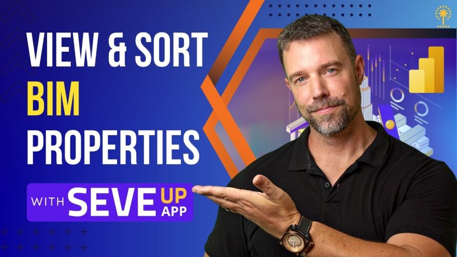 How to Create BIM Properties Table with Power BI and SeveUp