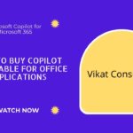 How to buy Copilot license for Microsoft 365 and enable for Office Applications