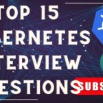 Mastering Kubernetes: Top 15 Interview Questions & Answers | Kubernetes Interview Mastery