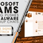 Microsoft Teams Phishing Pushes New Malware Via Group Chats | Sync Up