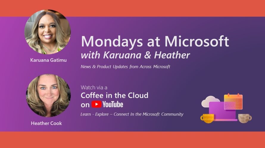 Mondays at Microsoft | Episode 18