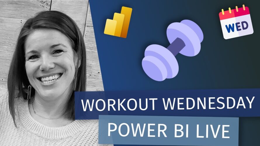 Power BI Workout Wednesday LIVE! (with Shannon Lindsay)