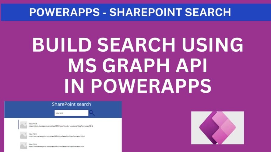 PowerApps – SharePoint Search In PowerApps using MS Graph API