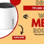 Unleashing the Power of TP-Link Deco AX3000 WiFi 6 Mesh | Comprehensive Review