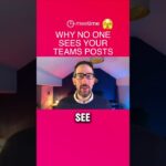 Why No One Sees Your Microsoft Teams Posts #MicrosoftTeams #microsoft365  #m365 #business