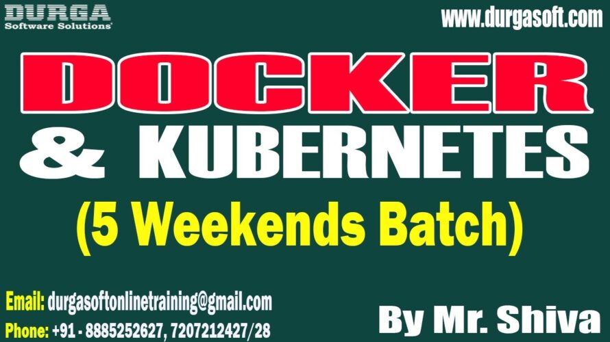 DOCKER & KUBERNETES (5 Weekends Batch) tutorials || by Mr. Shiva On 09-03-2024 @8AM IST