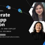 AI Startup School Series: Accelerate your app creation with Low Code, AI and Copilot