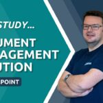 Case Study: An Extensive Document Management Solution In SharePoint & Power Platform