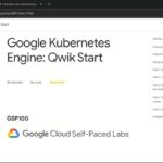 Google Kubernetes Engine: Qwik Start #qwiklabs | #GSP100
