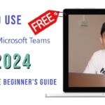 How to use Microsoft Teams for FREE in 2024 – A Complete Beginner’s Guide