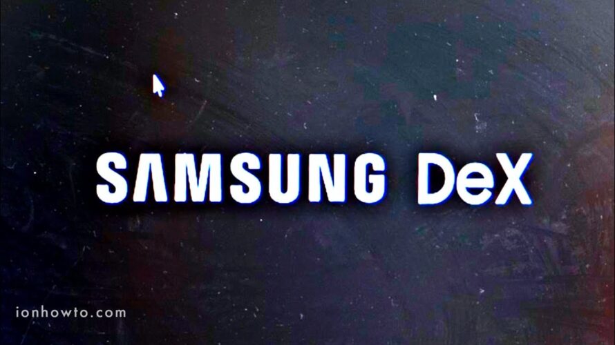 Samsung DeX Setup Desktop on Android 14 OneUI 6.0 S23 Ultra