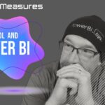 TMDL In Desktop – Ep.298 – Power BI tips from the Real World