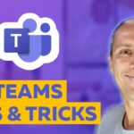 Top 11 Microsoft Teams Tips & Tricks