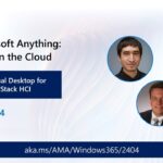 AMA: Azure Virtual Desktop for Azure Stack HCI | Windows in the Cloud