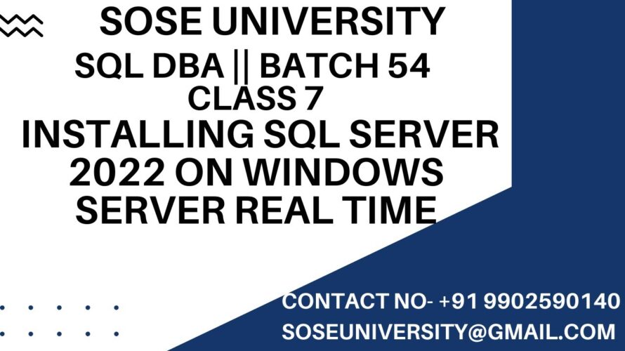 Batch 54 SqlDBA Class 7 Installing Sql Server 2022 on Windows Server Real Time ||Call +91 9902590140