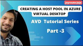 Creating a Host Pool in Azure Virtual Desktop|| Azure Virtual Desktop Tutorial || Part 3