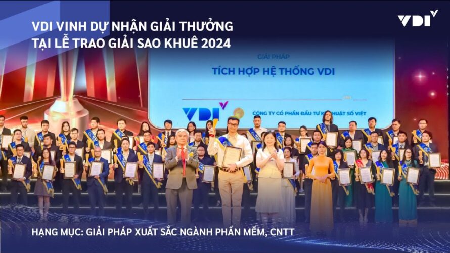 Giải pháp tích hợp hệ thống VDI vinh dự nhận giải thưởng Sao Khuê 2024