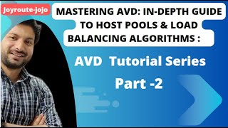 Host Pool Types & Load Balancing Algorithms || Azure Virtual Desktop Tutorial || Part 2