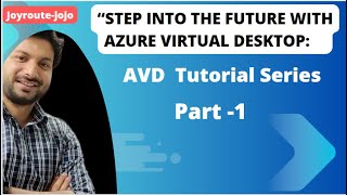 Introduction to AVD :Session Hosts, Host Pools & Workspaces |Azure Virtual Desktop training ||Part 1