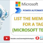 Power Automate Desktop || List the members for a Tag (Microsoft Teams Actions)