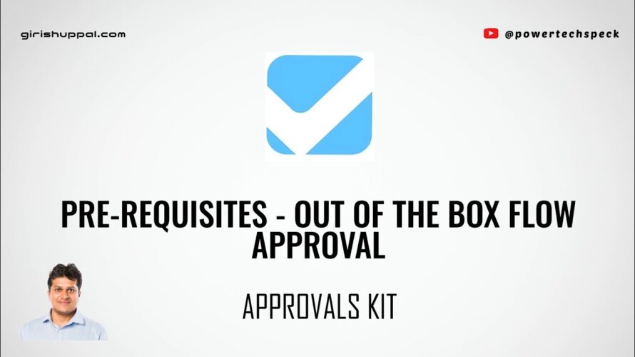 Pre-requisites for Approvals Kit – Out of the box flow approval