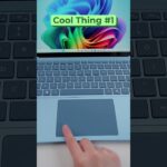 2 Annoying & 2 Cool Things About New Surface Laptop 7