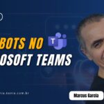 Chatbots no Microsoft Teams: Facilitando a colaboração e a comunicação