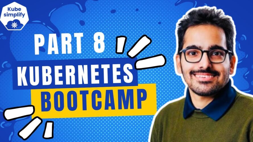 Kubernetes Hindi Bootcamp  – part 8