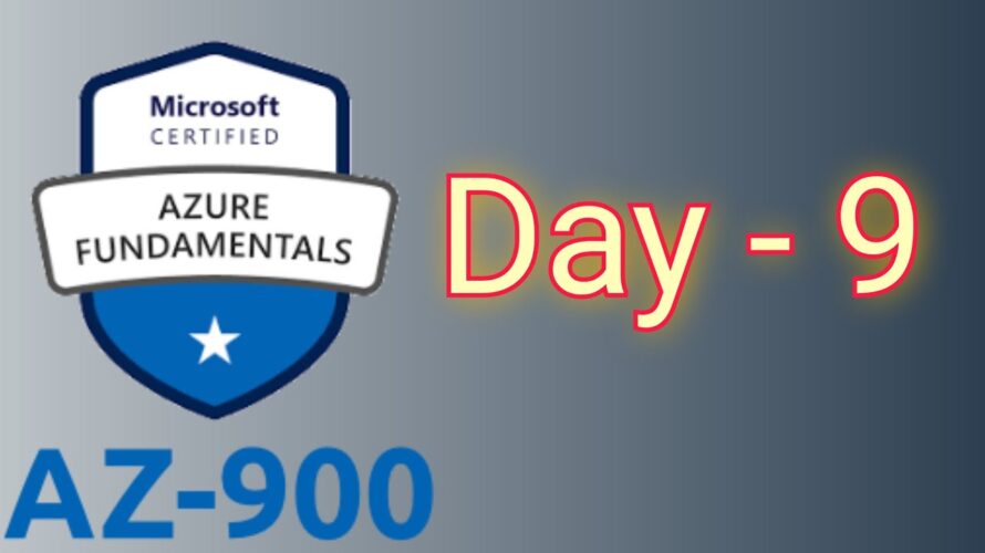 Microsoft Azure – Day 9 – Cloud Computing and Fundamentals