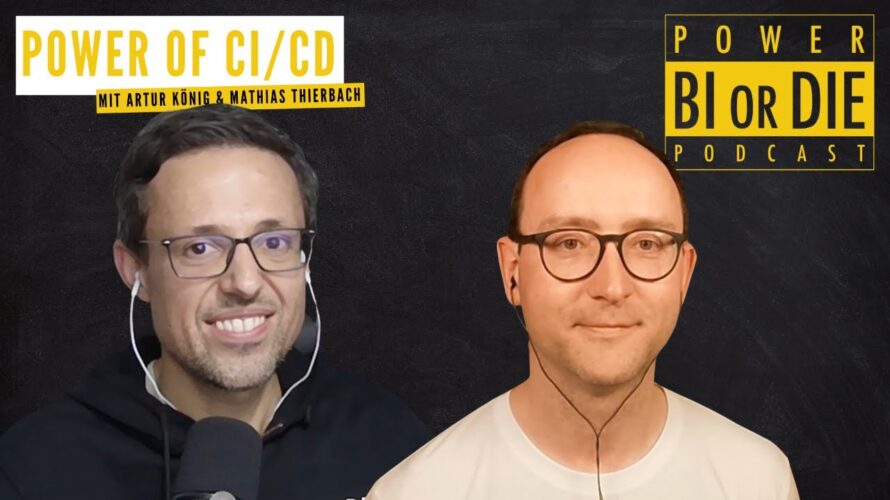 Power of CI/CD | Power BI or DIE mit Mathias Thierbach