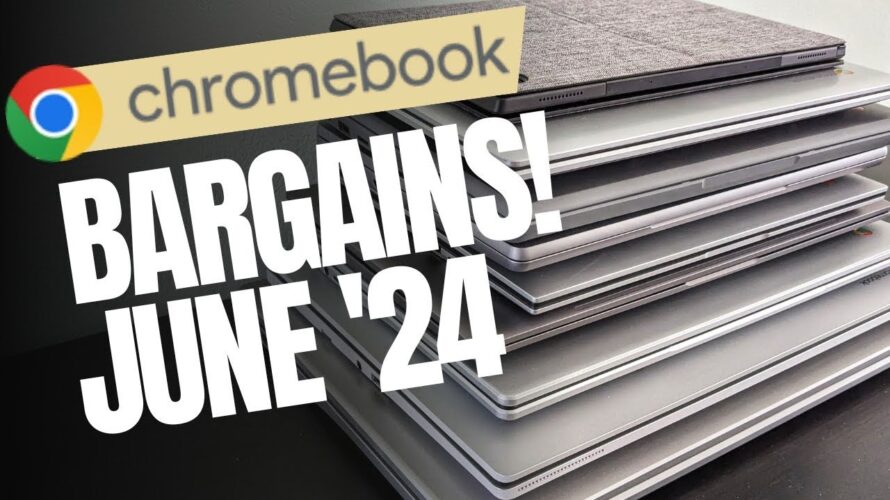 Bargain Chromebook Shopping in the UK (June 2024)