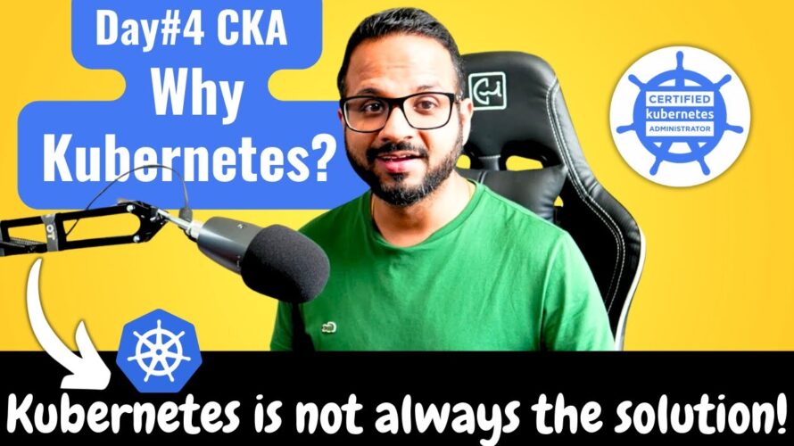 Day 4/40 – Why Kubernetes Is Used – Kubernetes Simply Explained – CKA Full Course 2024