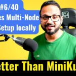 Day 6/40 – Kubernetes Multi Node Cluster Setup Step By Step | Kind Tutorial